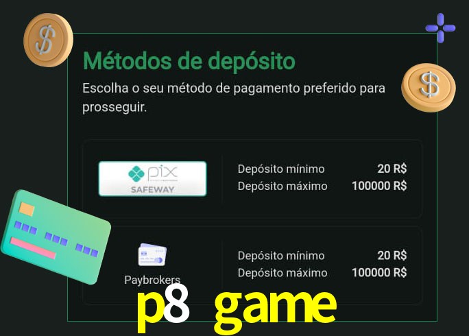 O cassino p8 game oferece uma grande variedade de métodos de pagamento